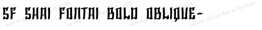 SF Shai Fontai Bold Oblique字体转换